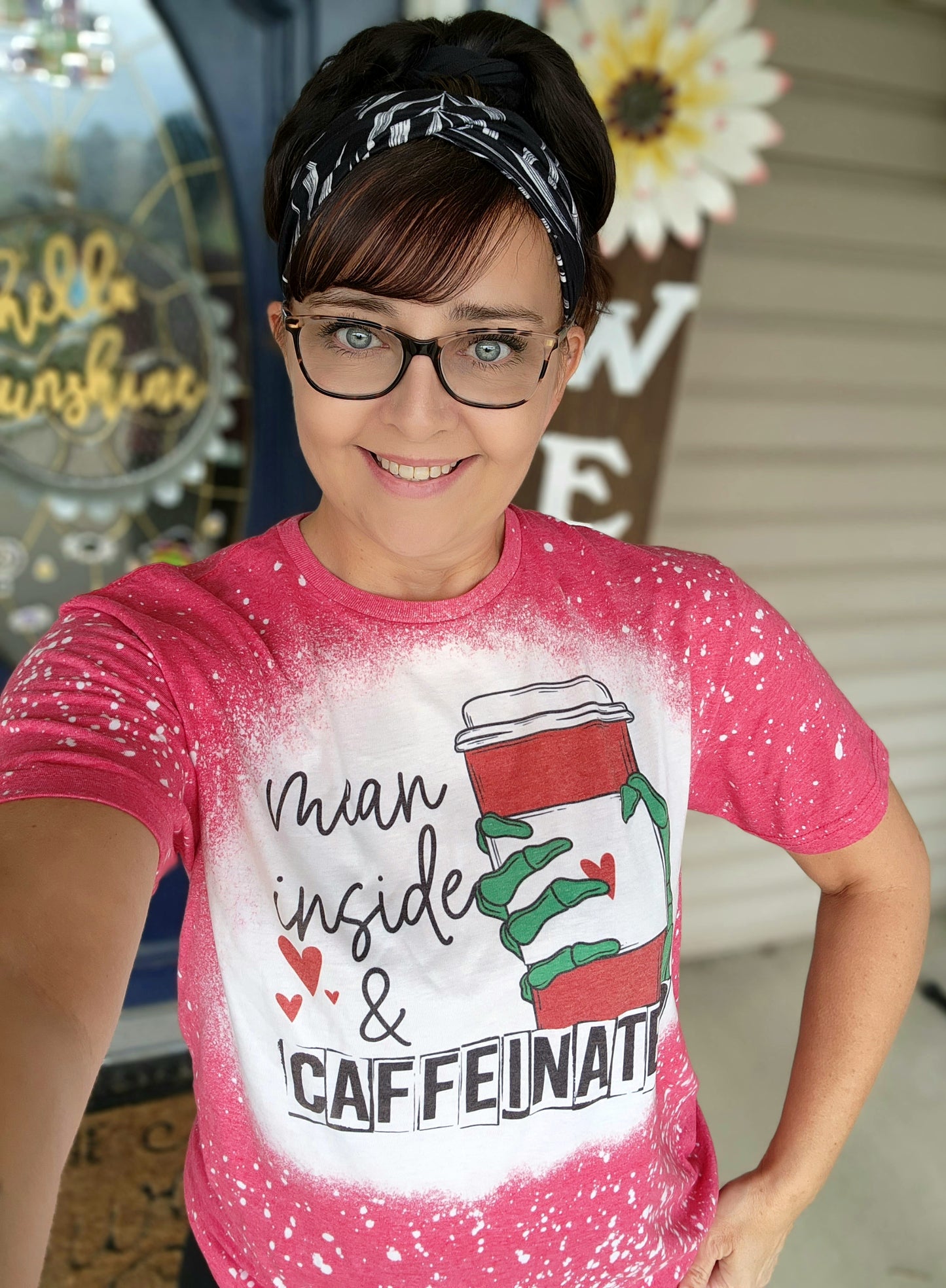 Bleached TShirt Mean inside and caffeinated.