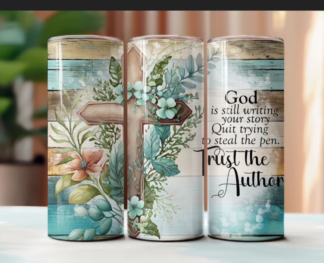 20 oz     Stainless steel tumbler Trust The Author