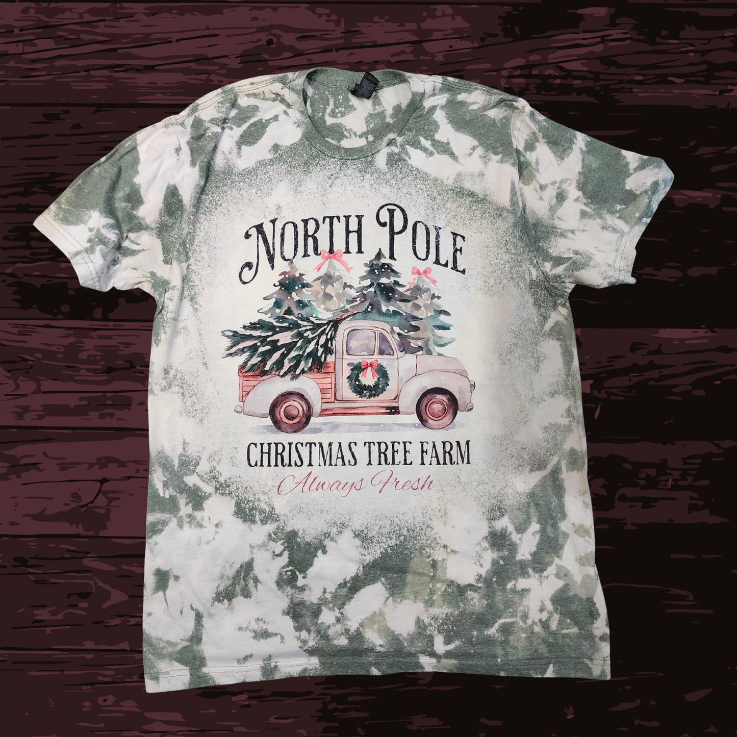 Bleached T-shirt North Pole Christmas Tree Farm Always Fresh