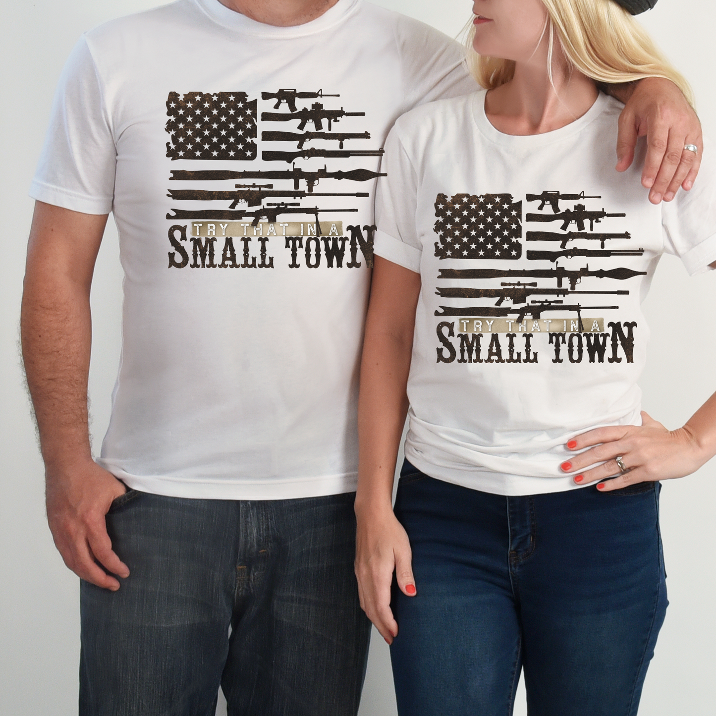 Try That In A Small Town