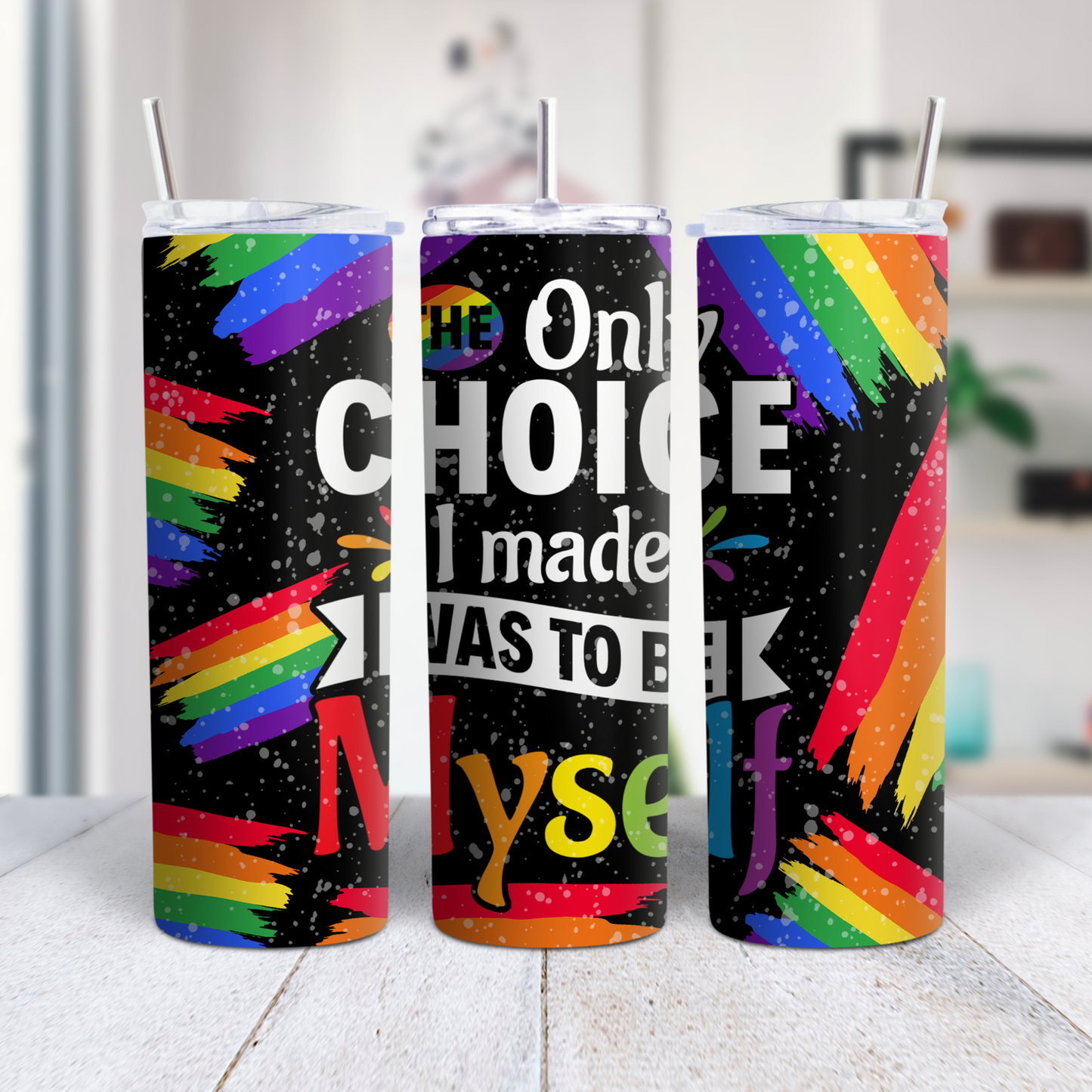 20 oz Stainless steel tumbler The only choice I made was to be myself.