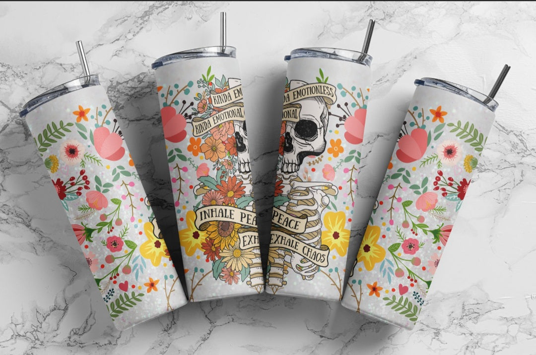 20 oz Skull kinda emotional kinda emotionless inhale peace exhale chaos Stainless steel tumbler