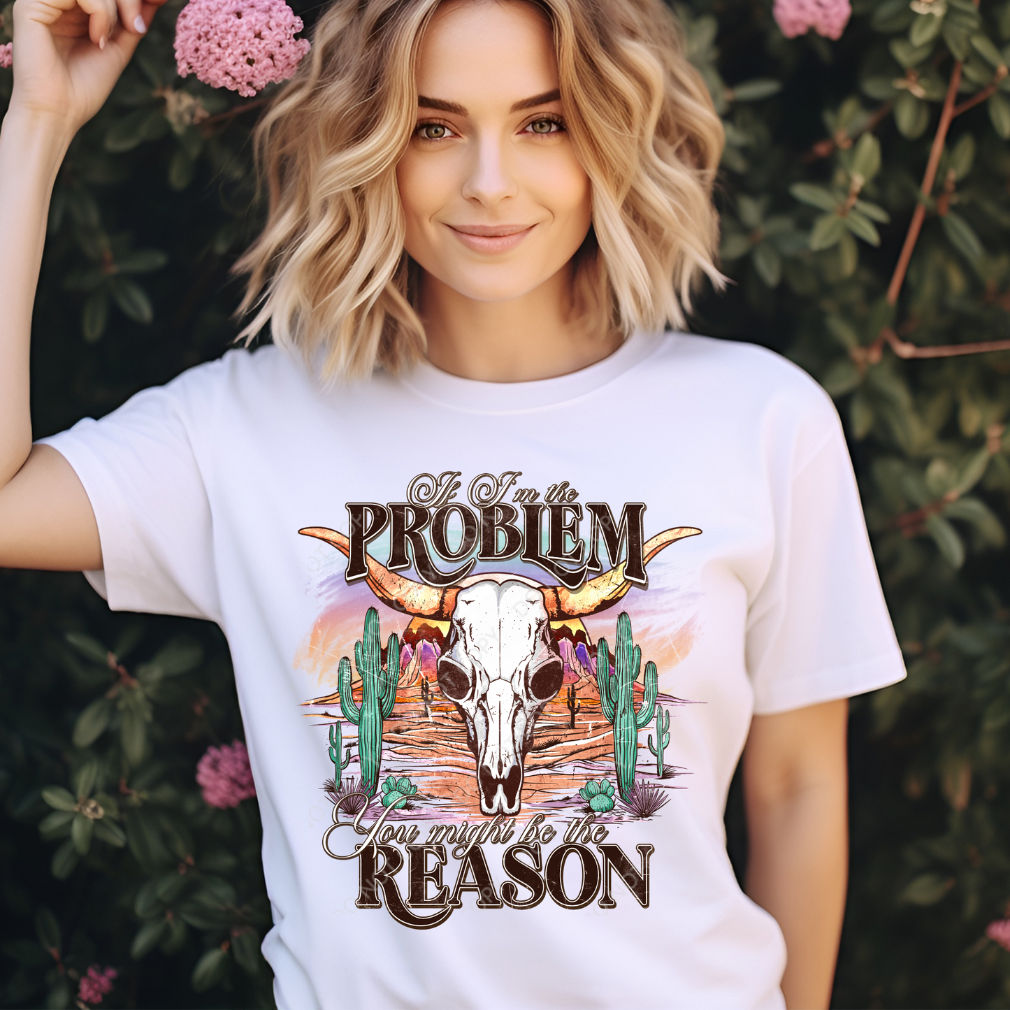 If I'm the problem, You might be the reason. Short sleeve Tshirt