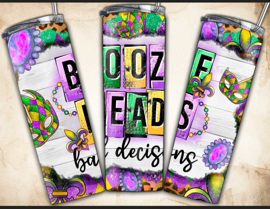 20 oz Booze beads and bad decisions Stainless steel  tumbler
