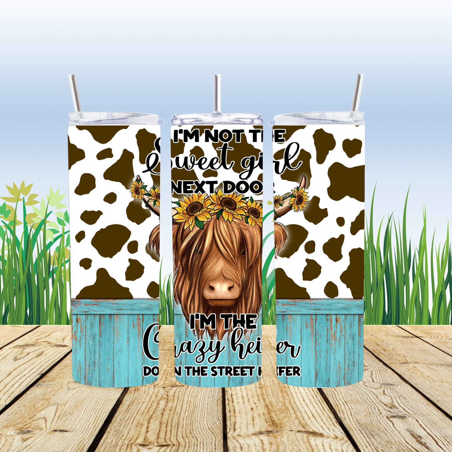 20 oz    ...  Highland Cow Stainless steel tumbler I'm not the sweet girl next door
